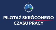 Zdjęcie artykułu Nabór na projekty pilotażowe pn. „Skrócony czas pracy – to się dzieje!”