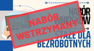 Zdjęcie artykułu Od 03 marca - wstrzymanie naboru na STAŻE