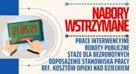 Zdjęcie artykułu Od 21 maja - wstrzymanie naborów