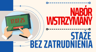 Zdjęcie artykułu Od 17 lipca - wstrzymanie naboru na STAŻE FP