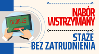 Zdjęcie artykułu Od 07 sierpnia - wstrzymanie naboru na STAŻE FP