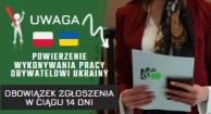 Obrazek dla: UWAGA! Ważny termin - nie przegap! Powierzenie pracy obywatelowi Ukrainy.
