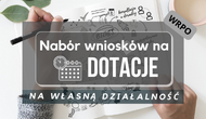 Zdjęcie artykułu Nabór wniosków o przyznanie środków na rozpoczęcie działalności gospodarczej  (WRPO)