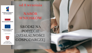 Zdjęcie artykułu Nabór wniosków o przyznanie jednorazowo środków na podjęcie działalności gospodarczej.