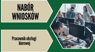 Zdjęcie artykułu Od 17.09.2024 r. do 24.09.2024 r. nabór wniosków na szkolenie grupowe "Pracownik obsługi biurowej"